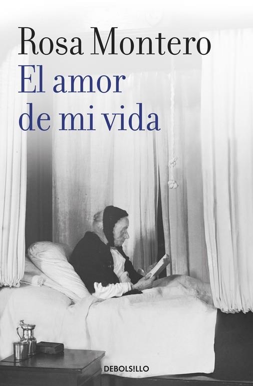 El amor de mi vida | 9788490629260 | Rosa Montero | Librería Castillón - Comprar libros online Aragón, Barbastro