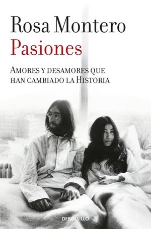 Pasiones | 9788490629277 | Rosa Montero | Librería Castillón - Comprar libros online Aragón, Barbastro