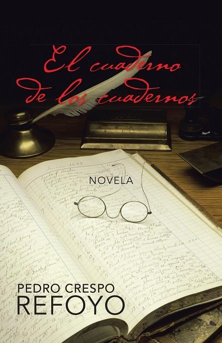 El cuaderno de los cuadernos | 9788491121695 | Crespo Refoyo, Pedro | Librería Castillón - Comprar libros online Aragón, Barbastro