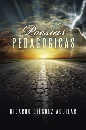 Poesías pedagógicas | 9788491121794 | Diéguez Aguilar, Ricardo | Librería Castillón - Comprar libros online Aragón, Barbastro