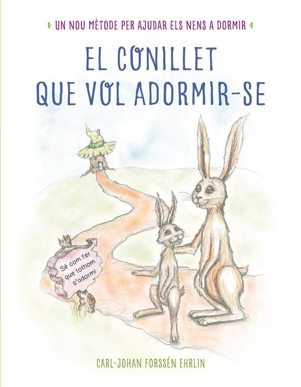 El conillet que vol adormir-se | 9788448845933 | Forssén Ehrlin, Carl-Johan | Librería Castillón - Comprar libros online Aragón, Barbastro
