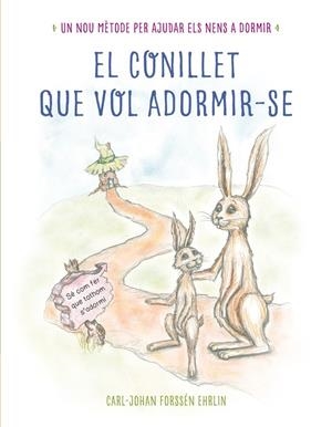El conillet que vol adormir-se | 9788448845933 | Forssén Ehrlin, Carl-Johan | Librería Castillón - Comprar libros online Aragón, Barbastro