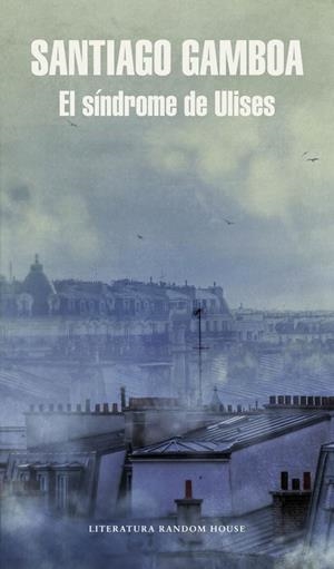 El síndrome de Ulises (Mapa de las lenguas) | 9788439730996 | Santiago Gamboa | Librería Castillón - Comprar libros online Aragón, Barbastro