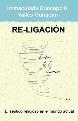 Re-ligación | 9788491121954 | Vallès Guinjoan, Imma C. | Librería Castillón - Comprar libros online Aragón, Barbastro