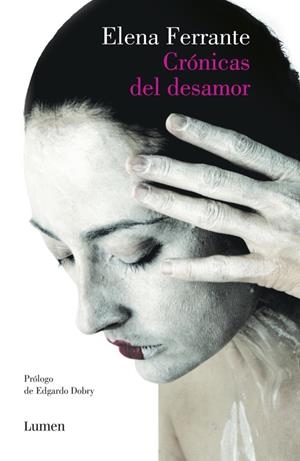 Crónicas del desamor | 9788426403193 | Elena Ferrante | Librería Castillón - Comprar libros online Aragón, Barbastro