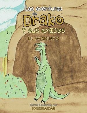 Las aventuras de Drako y sus amigos | 9788491122135 | Baldán, Jorge | Librería Castillón - Comprar libros online Aragón, Barbastro