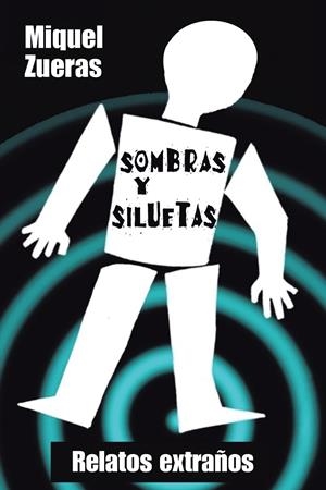Sombras y siluetas | 9788491122692 | Zueras, Miguel | Librería Castillón - Comprar libros online Aragón, Barbastro