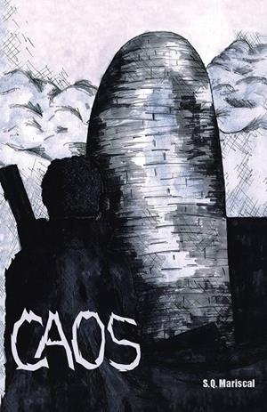 Caos | 9788491122739 | Mariscal, S.Q. | Librería Castillón - Comprar libros online Aragón, Barbastro