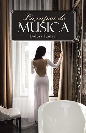 La capsa de música | 9788491122432 | Taulats, Dolors | Librería Castillón - Comprar libros online Aragón, Barbastro