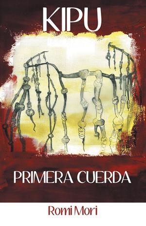 Kipu | 9788491122906 | Mori, Romi | Librería Castillón - Comprar libros online Aragón, Barbastro