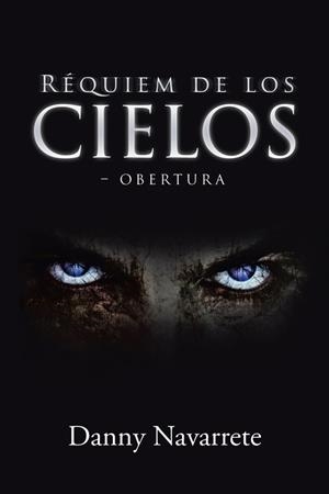 Réquiem de los cielos | 9788491122852 | Navarrete, Danny | Librería Castillón - Comprar libros online Aragón, Barbastro