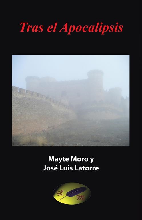 Tras el apocalipsis | 9788491122999 | Mayte Moro y José Luis Latorre | Librería Castillón - Comprar libros online Aragón, Barbastro
