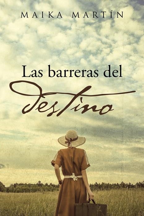 Las barreras del destino | 9788491122654 | Martín, Maika | Librería Castillón - Comprar libros online Aragón, Barbastro