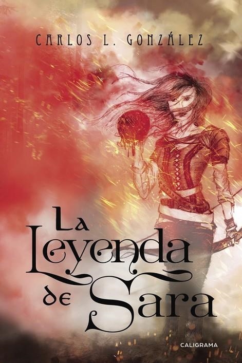 La leyenda de Sara | 9788491123170 | Carlos L. González y Alex Manzanero | Librería Castillón - Comprar libros online Aragón, Barbastro
