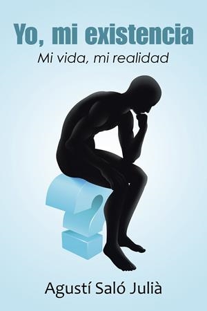 Yo, mi existencia | 9788491123453 | Saló Julià, Agustí | Librería Castillón - Comprar libros online Aragón, Barbastro