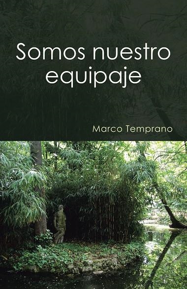 Somos nuestro equipaje | 9788491123606 | Temprano, Marco | Librería Castillón - Comprar libros online Aragón, Barbastro