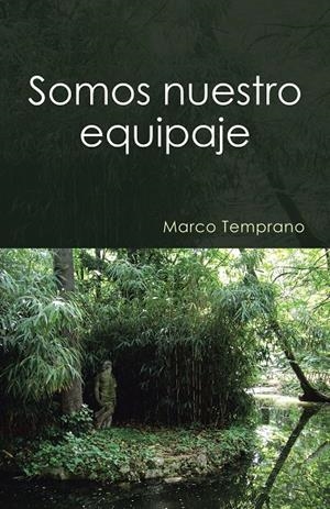 Somos nuestro equipaje | 9788491123606 | Temprano, Marco | Librería Castillón - Comprar libros online Aragón, Barbastro