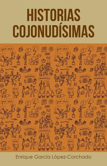 Historias cojonudísimas | 9788491123521 | García López-Corchado, Enrique | Librería Castillón - Comprar libros online Aragón, Barbastro