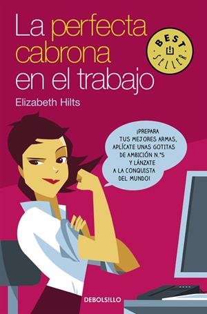La Perfecta Cabrona en el trabajo | 9788466332484 | Hilts, Elizabeth | Librería Castillón - Comprar libros online Aragón, Barbastro