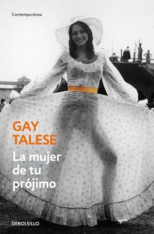 La mujer de tu prójimo | 9788466332064 | Gay Talese | Librería Castillón - Comprar libros online Aragón, Barbastro