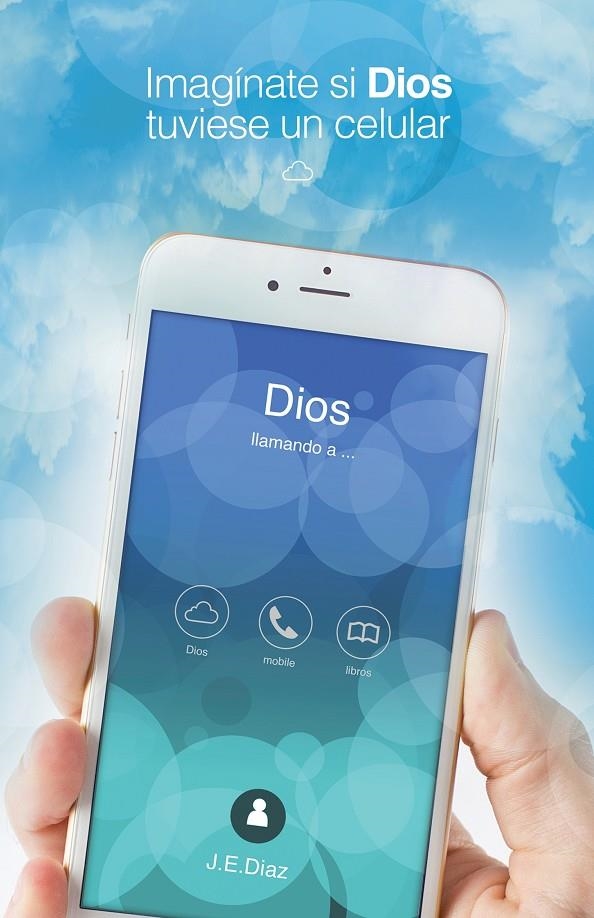 Imagínate si Dios tuviese un celular | 9788491123354 | Díaz Rivera, Joanne Enid | Librería Castillón - Comprar libros online Aragón, Barbastro