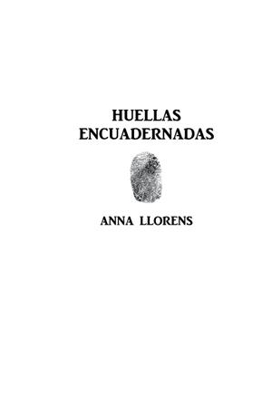 Huellas encuadernadas | 9788491123309 | Llorens, Anna | Librería Castillón - Comprar libros online Aragón, Barbastro