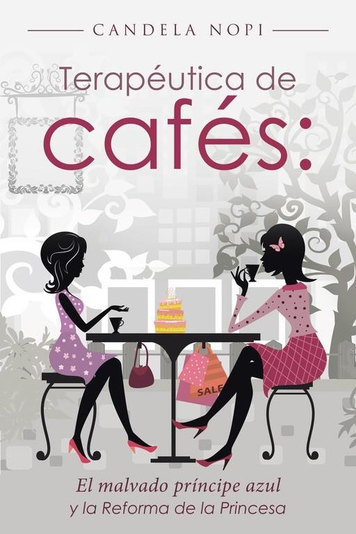 Terapéutica de cafés | 9788491123897 | Nopi, Candela | Librería Castillón - Comprar libros online Aragón, Barbastro