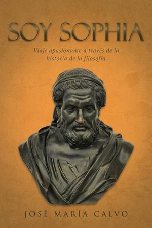 Soy Sophia | 9788491124238 | Calvo, José María | Librería Castillón - Comprar libros online Aragón, Barbastro