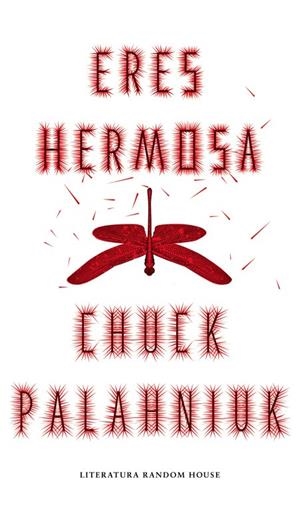 Eres hermosa | 9788439731191 | Chuck Palahniuk | Librería Castillón - Comprar libros online Aragón, Barbastro