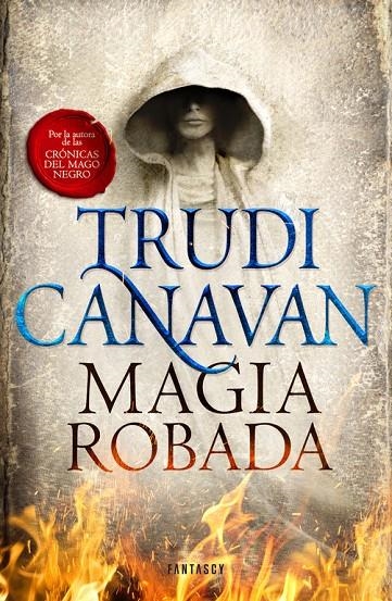Magia robada (La Ley del Milenio 1) | 9788415831839 | Canavan, Trudi | Librería Castillón - Comprar libros online Aragón, Barbastro