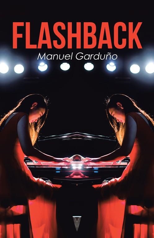 Flashback | 9788491124801 | Garduño, Manuel | Librería Castillón - Comprar libros online Aragón, Barbastro