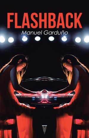 Flashback | 9788491124801 | Garduño, Manuel | Librería Castillón - Comprar libros online Aragón, Barbastro