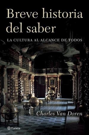 BREVE HISTORIA DEL SABER | 9788408065296 | VAN DOREN, CHARLES | Librería Castillón - Comprar libros online Aragón, Barbastro