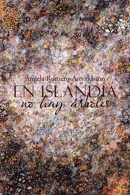 En Islandia no hay árboles | 9788491124504 | Romero-Astvaldsson, Ángela | Librería Castillón - Comprar libros online Aragón, Barbastro