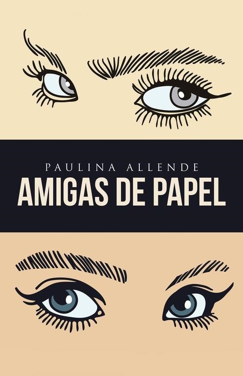 Amigas de papel | 9788491125167 | Allende, Paulina | Librería Castillón - Comprar libros online Aragón, Barbastro