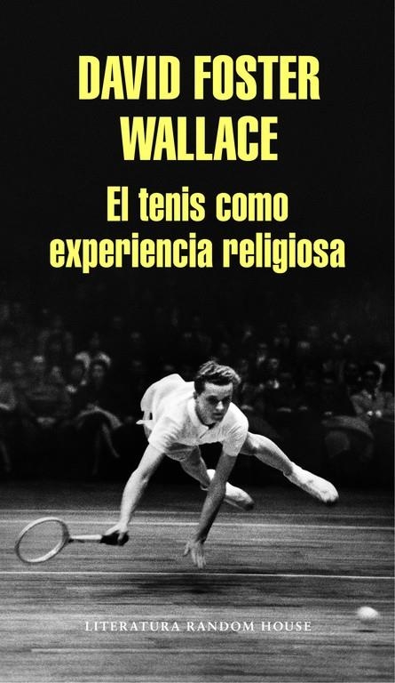 El tenis como experiencia religiosa | 9788439731238 | David Foster Wallace | Librería Castillón - Comprar libros online Aragón, Barbastro