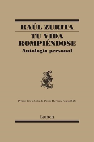 Tu vida rompiéndose (Mapa de las lenguas) | 9788426403087 | Raúl Zurita | Librería Castillón - Comprar libros online Aragón, Barbastro