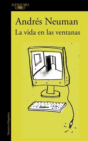 La vida en las ventanas | 9788420419381 | Andrés Neuman | Librería Castillón - Comprar libros online Aragón, Barbastro