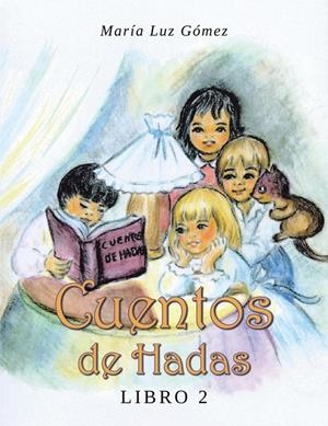 Cuentos de Hadas | 9788491125501 | Gómez, María Luz | Librería Castillón - Comprar libros online Aragón, Barbastro