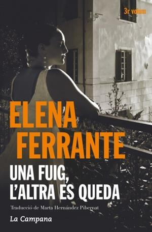 Una fuig, l'altra es queda (L'amiga genial 3) | 9788416457397 | Ferrante, Elena | Librería Castillón - Comprar libros online Aragón, Barbastro