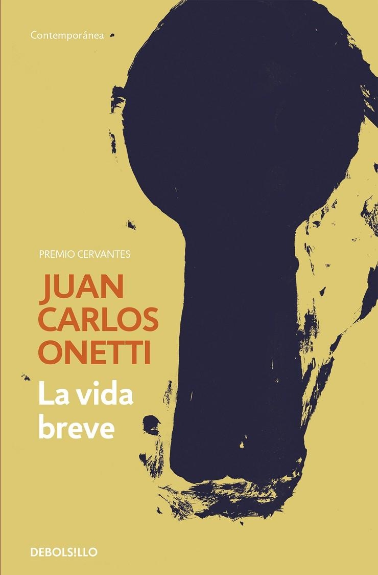La vida breve | 9788466334327 | Juan Carlos Onetti | Librería Castillón - Comprar libros online Aragón, Barbastro