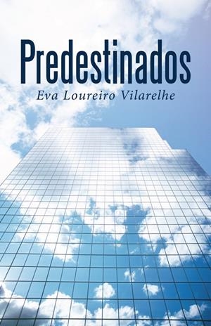 Predestinados | 9788491125648 | Loureiro Vilarelhe, Eva | Librería Castillón - Comprar libros online Aragón, Barbastro