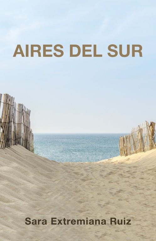 Aires del sur | 9788491125617 | Extremiana Ruiz, Sara | Librería Castillón - Comprar libros online Aragón, Barbastro