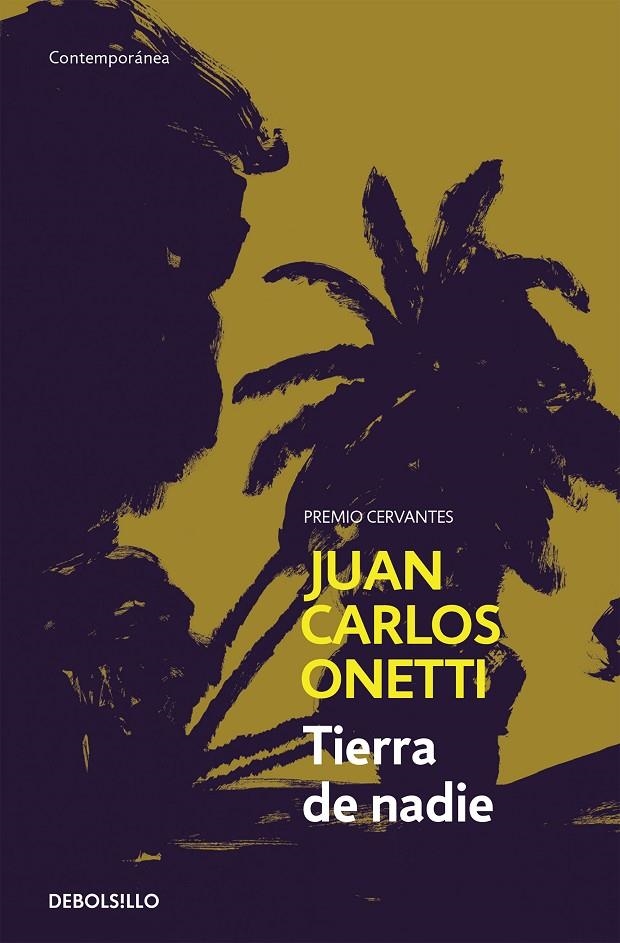 Tierra de nadie | 9788466334297 | Juan Carlos Onetti | Librería Castillón - Comprar libros online Aragón, Barbastro