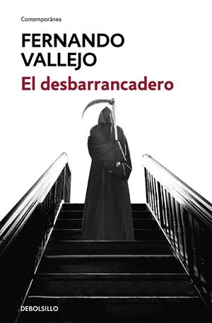 El desbarrancadero | 9788466335614 | Fernando Vallejo | Librería Castillón - Comprar libros online Aragón, Barbastro