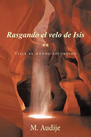 Rasgando el velo de Isis | 9788491125754 | Audije, M. | Librería Castillón - Comprar libros online Aragón, Barbastro