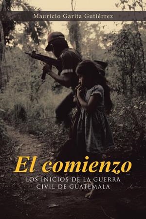 El comienzo | 9788491125709 | Garita Gutiérrez, Mauricio | Librería Castillón - Comprar libros online Aragón, Barbastro