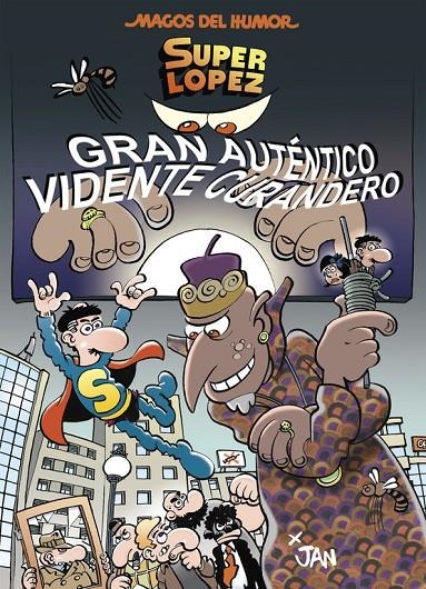 Superlópez. Gran Auténtico Vidente Curandero (Magos del Humor 177) | 9788466659017 | LOPEZ FERNANDEZ, JUAN | Librería Castillón - Comprar libros online Aragón, Barbastro