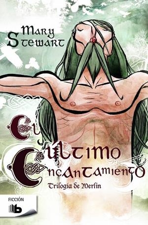 El último encantamiento (Trilogía de Merlín 3) | 9788490702802 | Mary Stewart | Librería Castillón - Comprar libros online Aragón, Barbastro