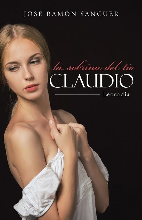 La sobrina del tío Claudio | 9788491127208 | Sancuer, José Ramón | Librería Castillón - Comprar libros online Aragón, Barbastro